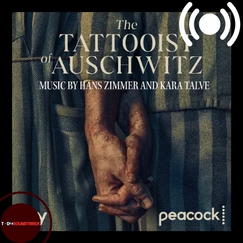 THE TATTOOIST OF AUSCHWITZ Hans Zimmer Soundtrack