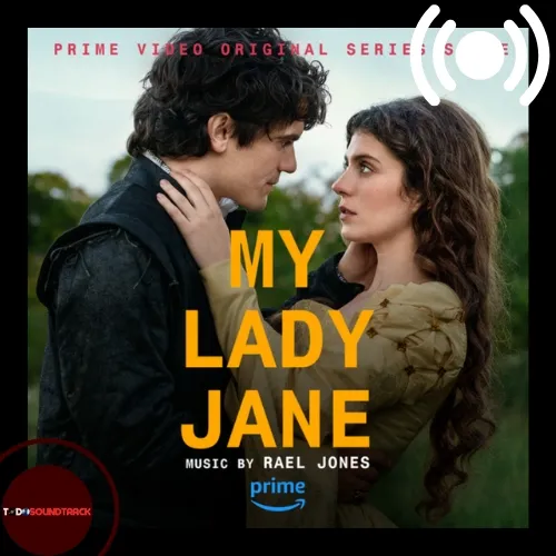 My lady jane soundtrack Rael Jones