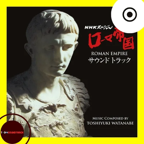 Roman Empire Soundtrack Toshiyuki Watanabe