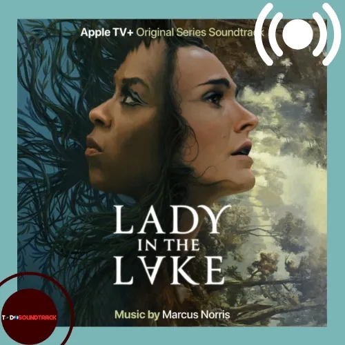 Lady in the lake soundtrack Marcus Norris