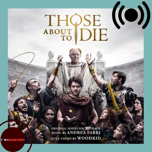 Those about to die soundtrack Andrea Farri