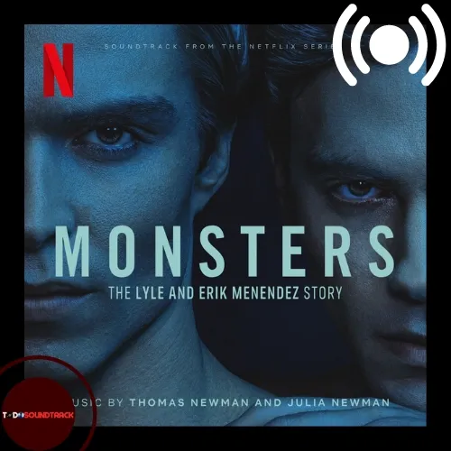 Monsters the lyle and erik menendez story soundtrack Thomas Newman Julia Newman