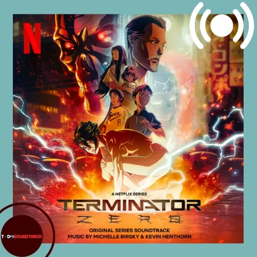 Terminator Zero soundtrack Michelle Birsky Kevin Henthorn