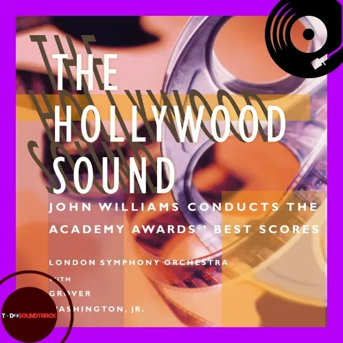 The Hollywood Sound JOHN WILLIAMS & GROVER WASHINGTON JR