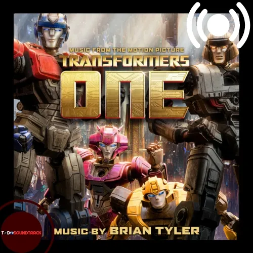 Transformers One Soundtrack Brian Tyler