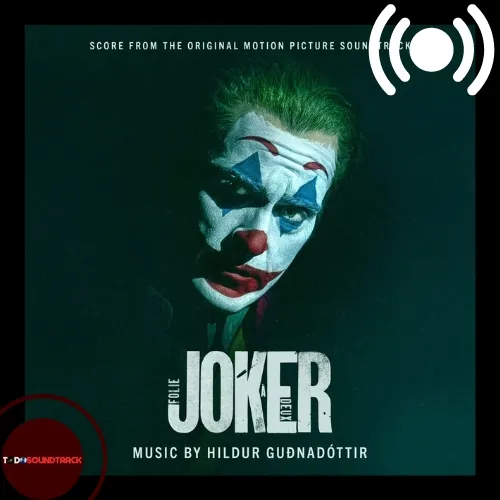 Joker Folie à Deux soundtrack Hildur Guðnadóttir