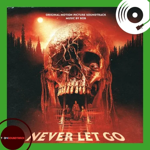 Never Let Go soundtrack ROB