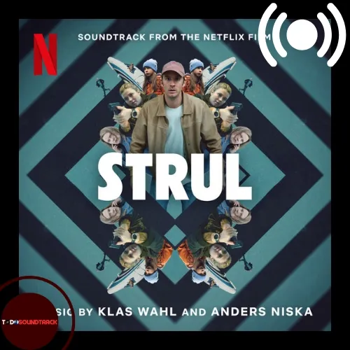 Strul soundtrack Klas Wahl y Anders Niska