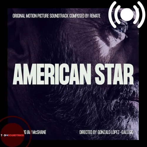 American Star soundtrack Remate