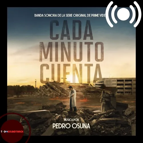 Cada Minuto CUenta soundtrack Pedro Osuna