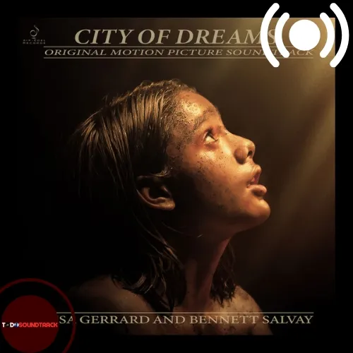 City of Dreams soundtrack Lisa Gerrard