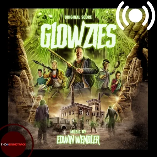 Glowzies soundtrack Edwin Wendler