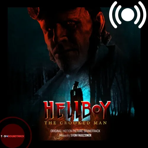 Hellboy The Crooked Man soundtrack Sven Faulconer