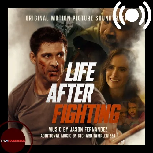 Life After Fighting soundtrack Jason Fernandez