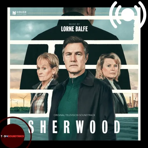 Sherwood soundtrack Lorne Balfe