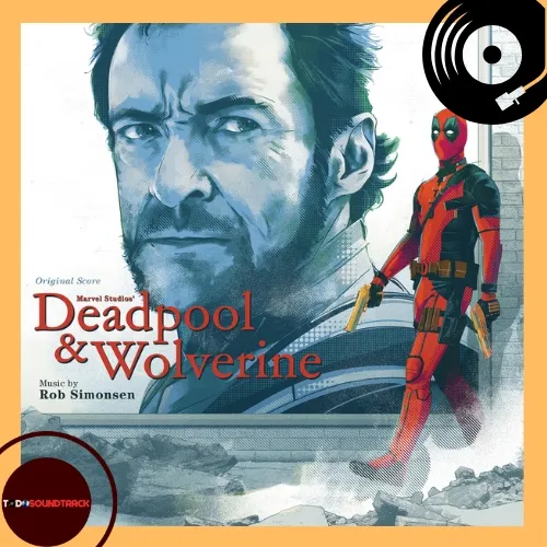 Deadpool & Wolverine soundtrack Rob Simonsen