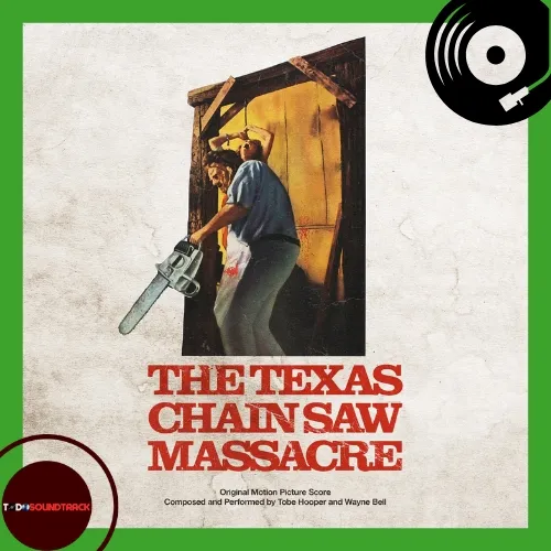 The Texas Chain Saw Massacre soundtrack Tobe Hooper y Wayne Bell