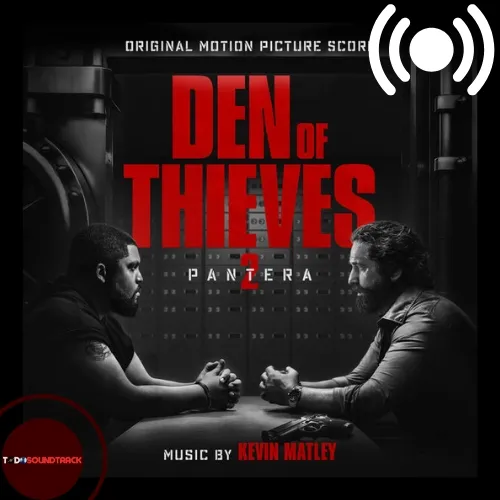 Den of Thieves 2 Pantera soundtrack Kevin Matley