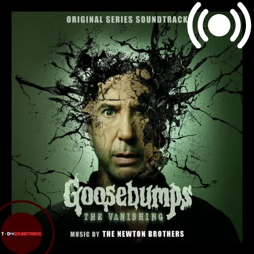 Goosebumps The Vanishing soundtrack The Newton Brothers