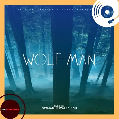 Wolf Man soundtrack Benjamin Wallfisch vinyl