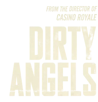 Dirty angels movie title