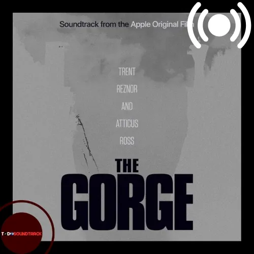 The Gorge soundtrack Trent Reznor & Atticus Ross