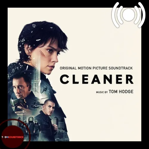 Cleaner soundtrack Tom Hodge
