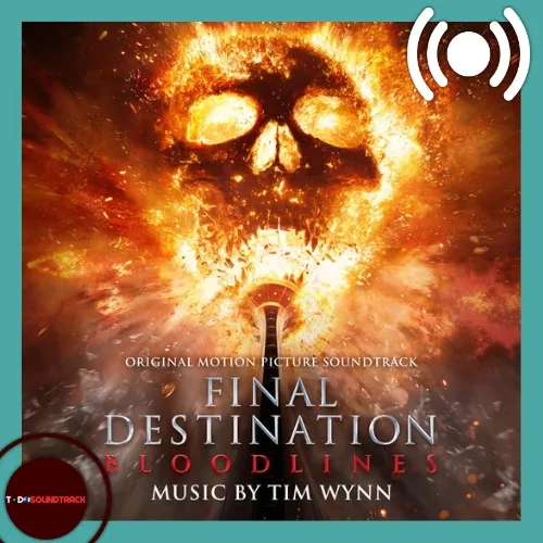 Final Destination Bloodlines Soundtrack Tim Wynn