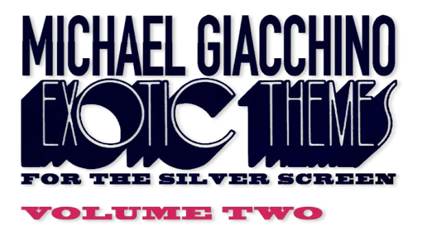 Exotic Themes for the Silver Screen Volume Two logo title