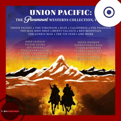 UNION PACIFIC THE PARAMOUNT WESTERNS COLLECTION 2 soundtracks