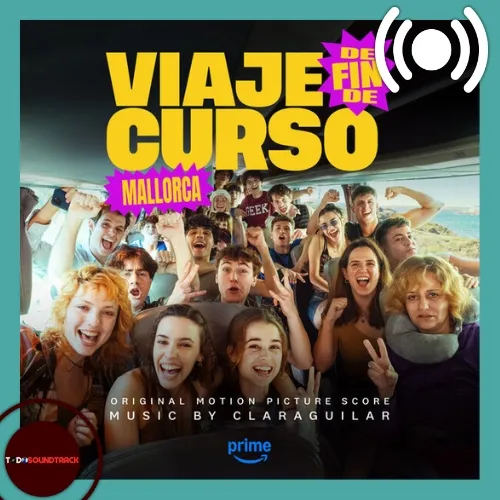 Viaje de fin de curso Mallorca soundtrack Clara Aguilar