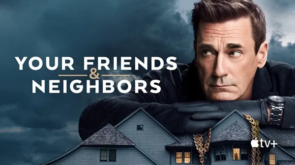 Your Friends & Neighbors poster