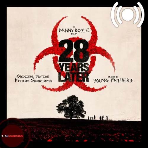 28 Years Later soundtrack Young Fathers