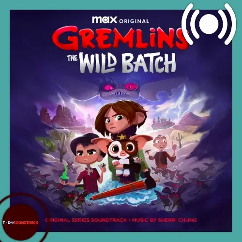 Gremlins The Wild Batch soundtrack Sherri Chung