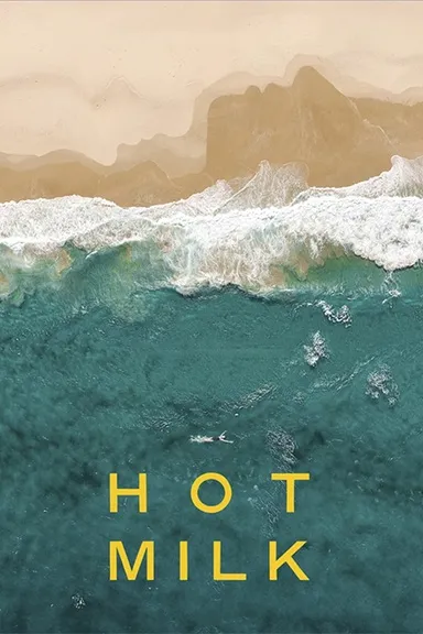 Hot Milk movie poster