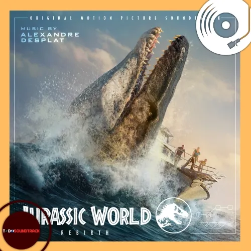 Jurassic World Rebirth soundtrack Alexandre Desplat