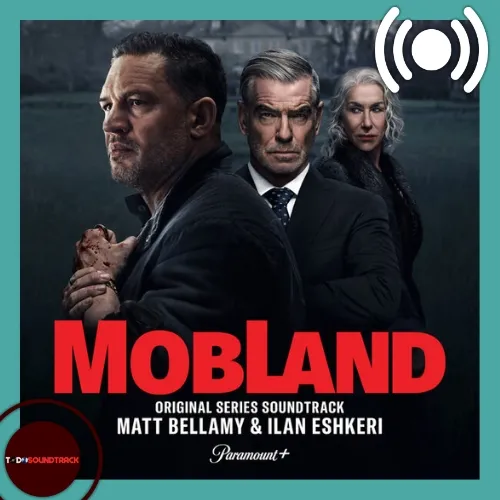 MobLand soundtrack Matt Bellamy & Ilan Eshkeri