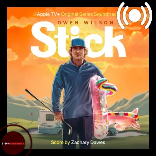 Stick soundtrack Zachary Dawes