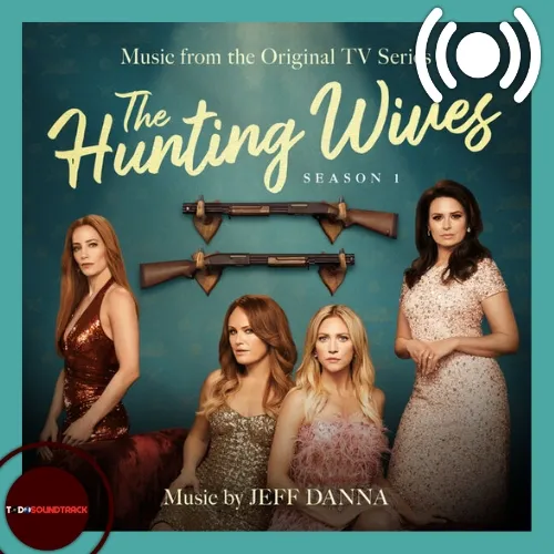 The Hunting Wives soundtrack Jeff Danna