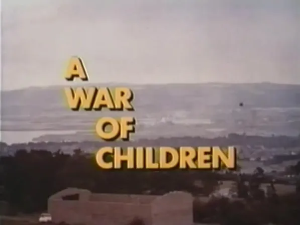 A WAR OF CHILDREN opening titles