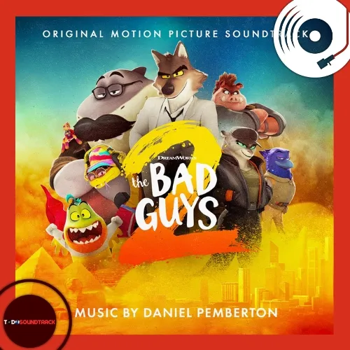 Bad Guys 2 soundtrack Daniel Pemberton