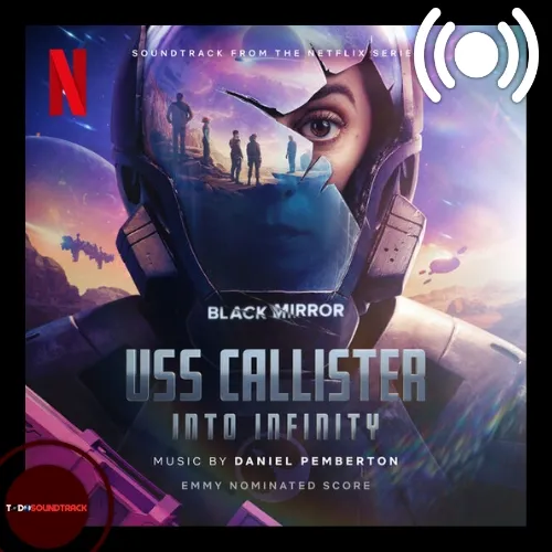 Black Mirror USS Callister Into Infinity soundtrack Daniel Pemberton