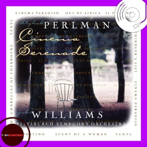 Cinema Serenade soundtrack Itzhak Perlman y John Williams