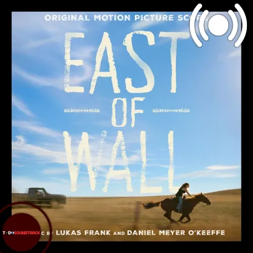 East of Wall soundtrack Lukas Frank y Daniel Meyer O’Keeffe