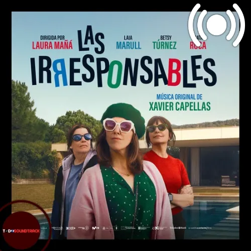 Las Irresponsables soundtrack Xavier Capellas
