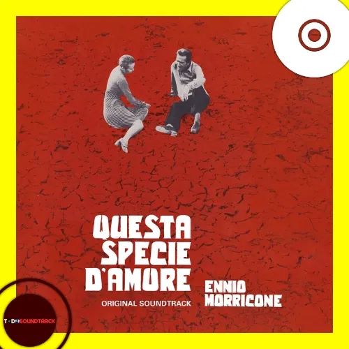 Questa Specie D’Amore soundtrack Ennio Morricone
