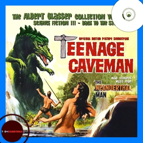 TEENAGE CAVEMAN soundtrack THE ALBERT GLASSER COLLECTION VOLUME 6