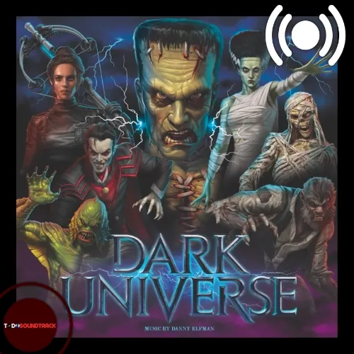 Dark Universe soundtrack Danny Elfman