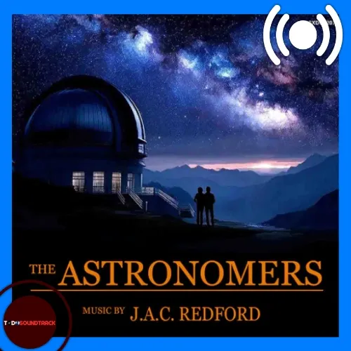THE ASTRONOMERS SOUNDTRACK J.A.C. REDFORD