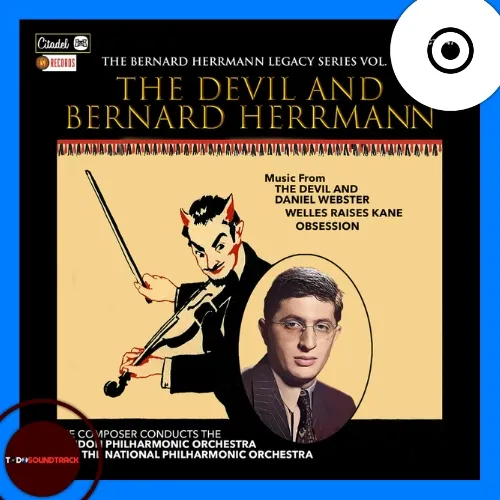 THE BERNARD HERRMANN LEGACY SERIES VOL. 1 THE DEVIL AND BERNARD HERRMANN